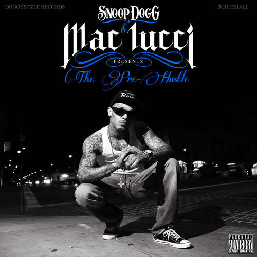 Mac-Lucci - Snoop Dogg Presents The Pre-Hustle Music CD