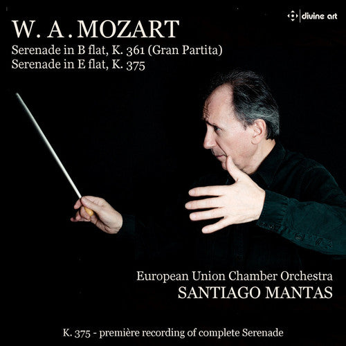 Santiago Mantas - Mozart: Serenade in B-Flat K. 361 / Serenade in E-Flat K. 375 Music CD