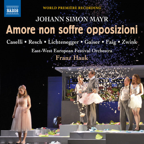 Mayr / Caselli / Gaiser / Zwink - Johann Simon Mayr: Amore non soffre opposizioni [2 CD]
