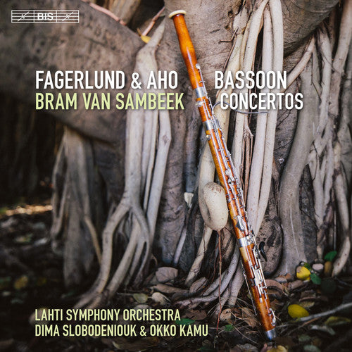 Aho / Fagerlund / Sambeek / Kamu / Slobodeniouk - Fagerlund & Aho: Bassoon Concertos Music CD