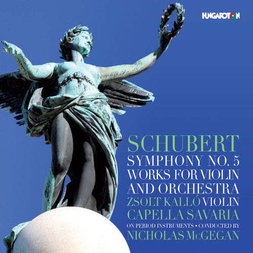 Schubert / Kallo / Mcgegan - Schubert: Symphony No 5 / Works for Violin and Orchestra Music CD