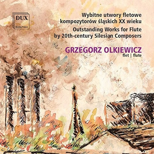 Woytowicz / Gabrys / Olkiewicz / Paderewski - Outstanding Works for Flute by 20th-Century Silesian Composers [CD]