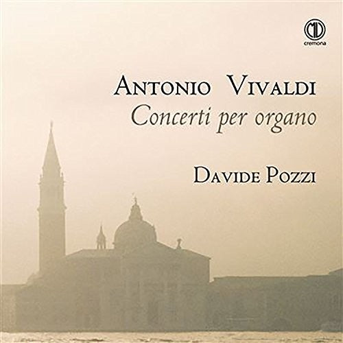 J Bach S / Dawson / Davide Pozzi - Antonio Vivaldi: Concerti per organo [CD]