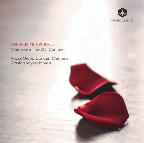 Borch / Chilcott / Vocal Group Concert Clemens - There is No Rose [CD]