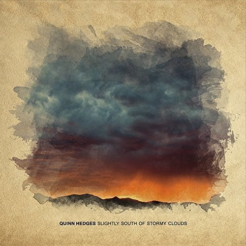 Quinn Hedges - Slightly South Of Stormy Clouds [CD]
