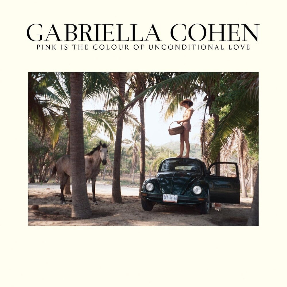 Gabriella Cohen - Pink Is The Colour Of Unconditional Love Music CD