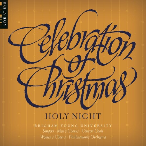 Wade / Forrest / Byu Combined Choirs - Celebration of Christmas: Holy Night [CD]