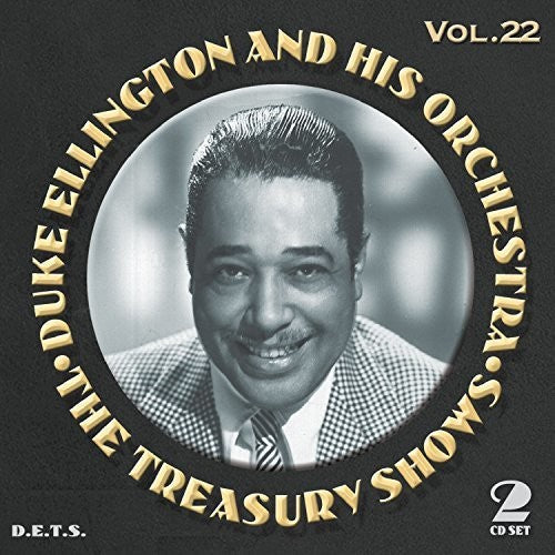 Duke Ellington & His Orchestra - Treasury Shows Vol 22 [CD]