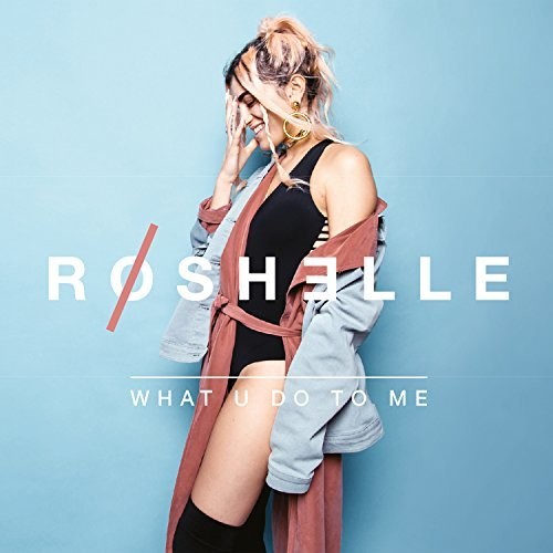 Roshelle - What U Do To Me [CD]