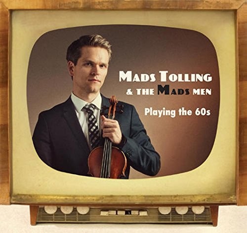 Mads Tolling & The Mads Men - Playing The 60S [CD]
