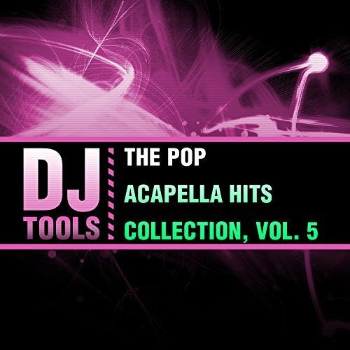 Dj Tools - Pop Acapella Hits Collection 5 [CD]