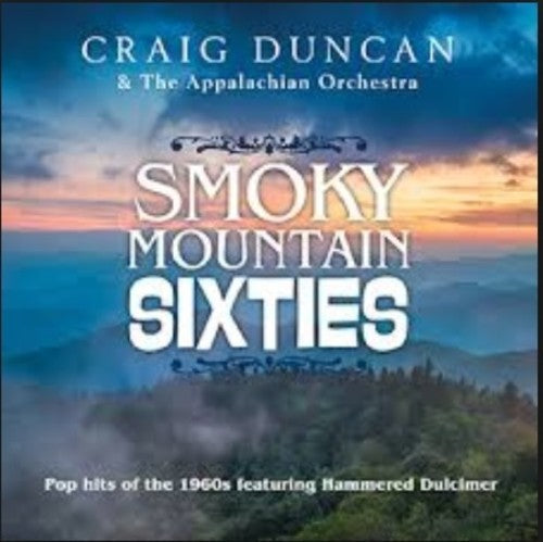 Craig Duncan - Smoky Mountain Sixties [CD]