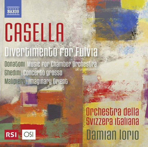 Casella / Donatoni / Giorgio / Iorio - Casella, Ghedini, Donatoni & Malipiero: Orchestral Music Music CD