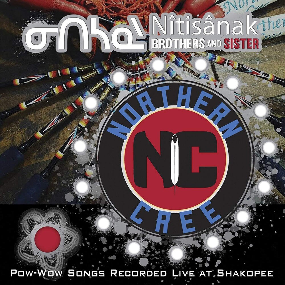 Northern Cree - Nitisanak Brothers & Sister - Pow-wow Songs Music CD