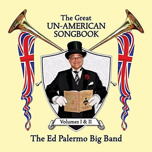 Ed Palermo Big Band - The Great Un-American Songbook, Vol. I And II [CD]