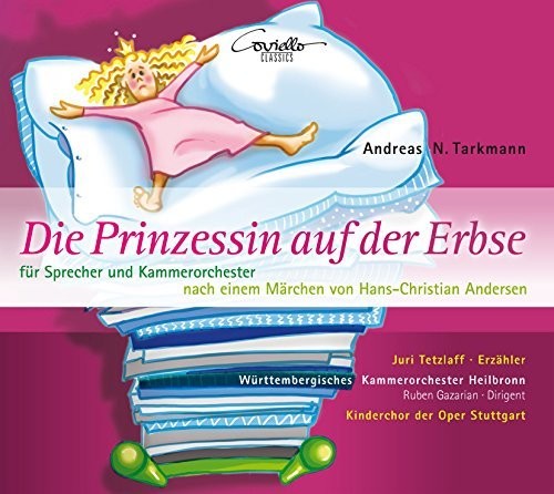 Tarkmann / Kinderchor Der Oper Stuttgart - Andreas N. Tarkmann: The Princess on the Pea Music CD