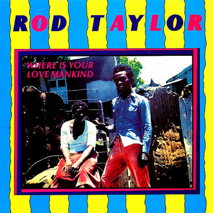 Rod Taylor - Where Is Your Love Mankind [New Vinyl Record LP]