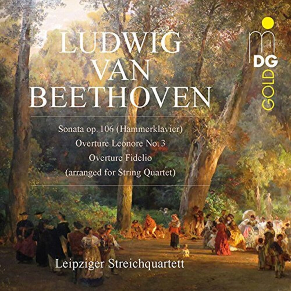 Beethoven / Leipzig String Quartet - Sonata 106 / Overture Leonore 3 / Overture Fidelio Music CD