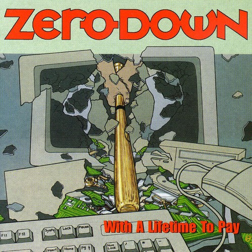 Zero Down - With A Lifetime To Pay [CD]