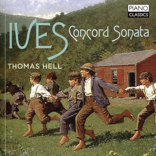 Ives / Thomas Hell - Charles Ives: Concord Sonata [CD]
