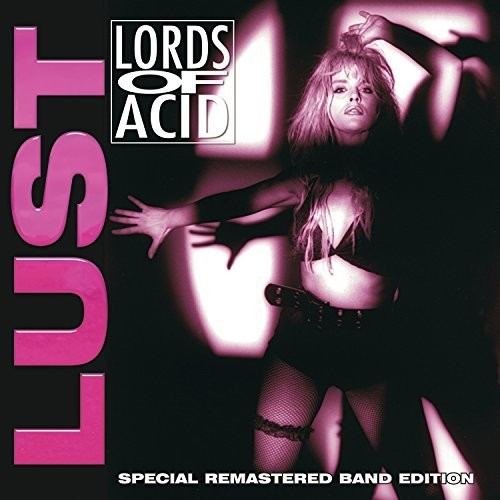 Lords Of Acid - Lust [Remastered] Music CD