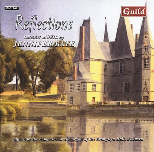 Jennifer Bate - Reflections Music CD