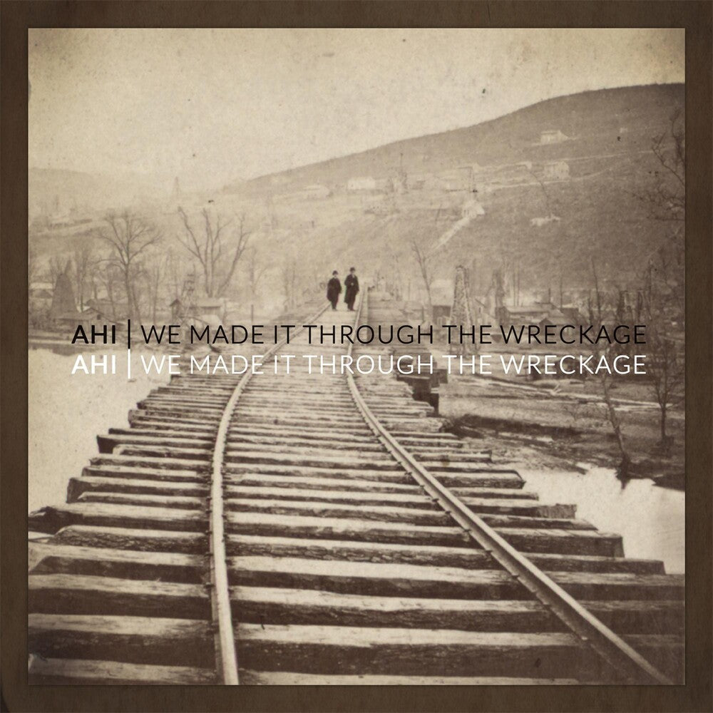 AHI - We Made It Through The Wreckage Music CD