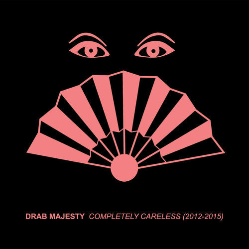 Drab Majesty - Completely Careless (2012-15) [CD] [New CD]