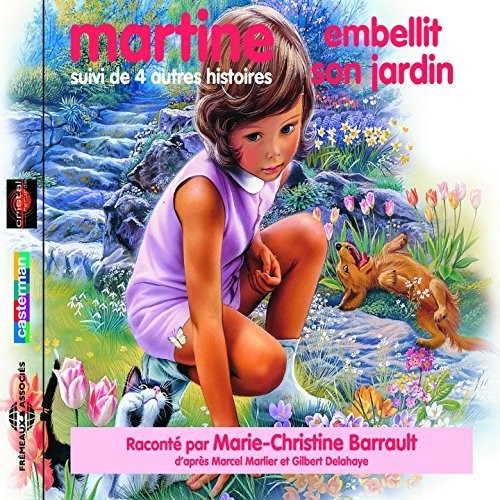 Marlier / Delahaye / Barrault - Martine Embellit Son Jardin [CD]