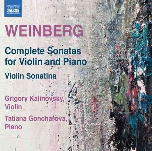 Weinberg / Kalinovsky / Goncharova - Mieczyslaw Weinberg: Complete Sonatas for Violin & Piano [2 CD]