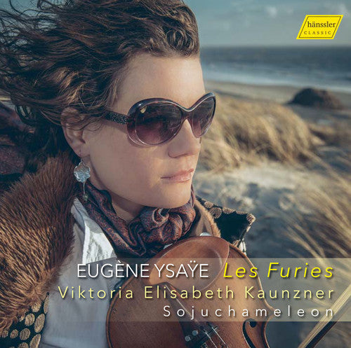 Ysaye / Kaunzner - Eugene Ysaye: Les Furies Music CD