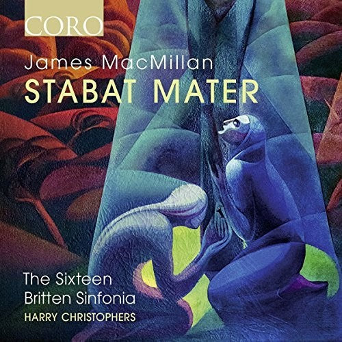 The Sixteen - James MacMillan: Stabat Mater [CD]