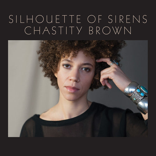 Chastity Brown - Silhouette Of Sirens [LP] [New Vinyl]