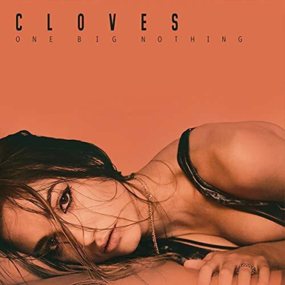 Cloves - One Big Nothing Music CD