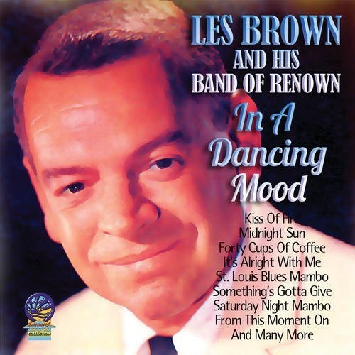 Les Brown & His Band Of Renown - In A Dancing Mood [CD]