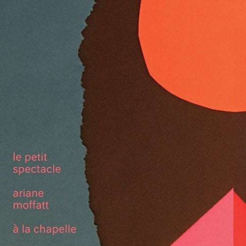 Ariane Moffatt - Le Petit Spectacle A La Chapelle (Can) Music CD