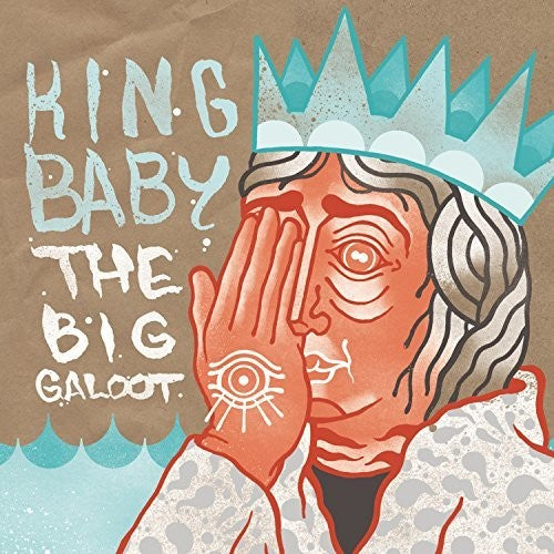 King Baby - The Big Galoot [CD]
