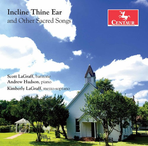 Charles / Clarke / Dungan / Lagraff / Hudson - incline Thine Ear & Other Sacred Songs Music CD