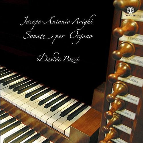 Davide Pozzi - Jacopo Antonio Arighi: Sonate per Organo [CD]