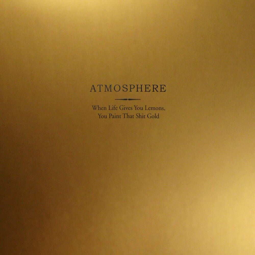 Atmosphere - When Life Gives You Lemons You Paint That Shit Gold [LP] [New Vinyl]
