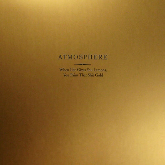 Atmosphere - When Life Gives You Lemons You Paint That Shit Gold [LP] [New Vinyl]