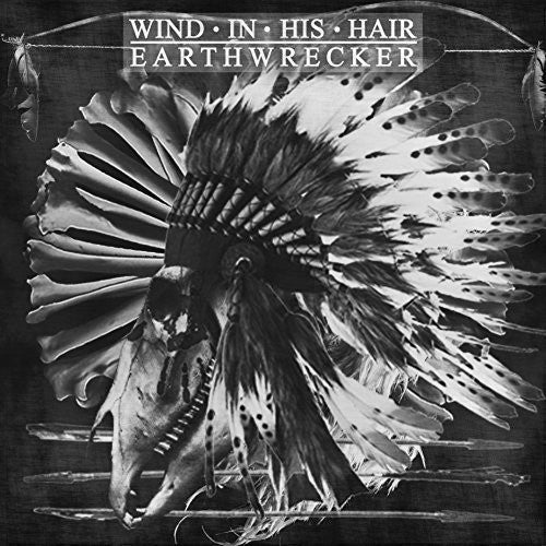 Wind In His Hair - Earthwrecker [LP] Vinyl Record