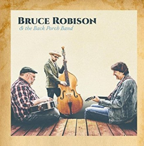 Bruce Robison / Back Porch Band - Bruce Robison & The Back Porch Band [CD] [New CD]