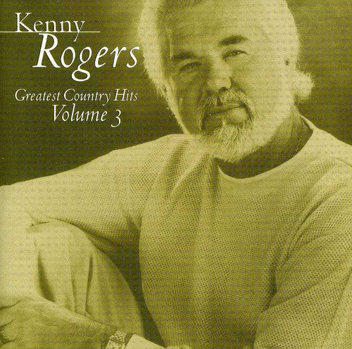 Kenny Rogers - Greatest Country Hits, Vol. 3 [CD]