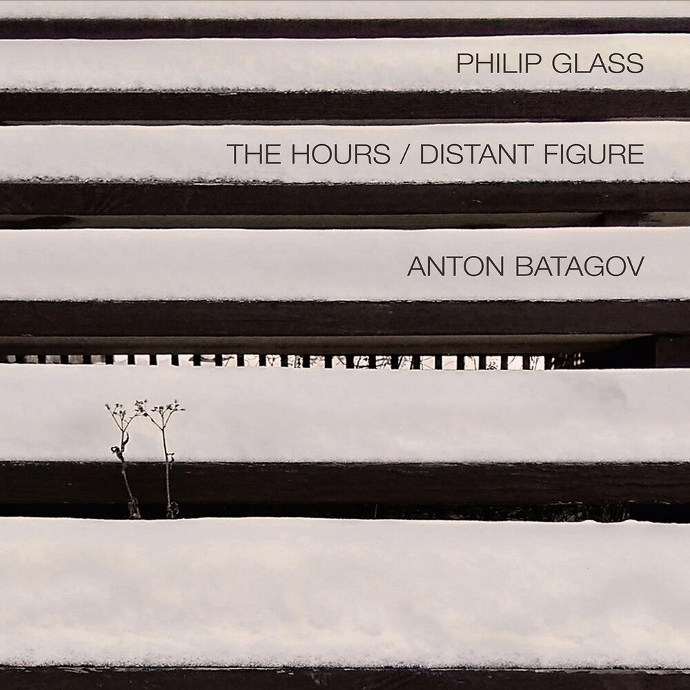 Anton Batagov - Glass: Hours Distant Figure [CD]