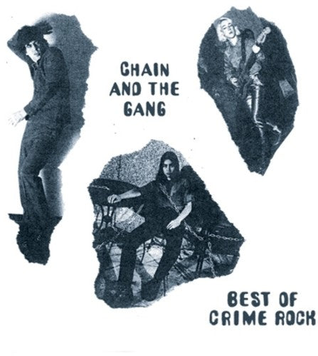 Chain & The Gang - Best Of Crime Rock [CD]