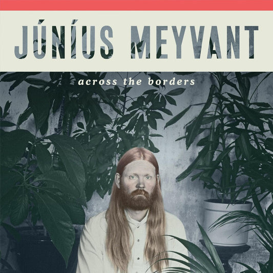 Junius Meyvant - Across The Borders [LP] [New Vinyl]