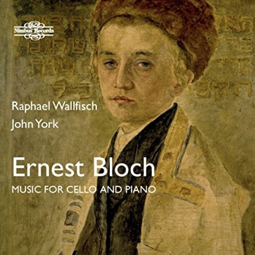 Bloch / Wallfisch / York - Ernest Bloch: Music for Cello & Piano Music CD