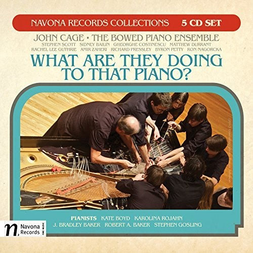 Bailin / Baker / Cage / Boyd / Gosling - What Are They Doing To That Piano [CD]