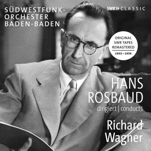Wagner / Rosbaud - Hans Rosbaud Conducts Richard Wagner Music CD